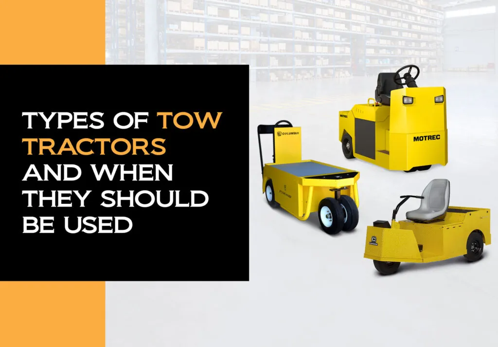 Motrec, Columbia and Cushman tow tractor vehicles with text "Types of Tow Tractors and when they should be used".