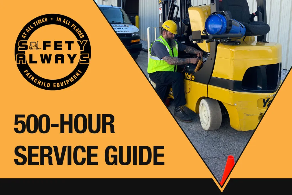 Forklift technician repairing Yale forklift. Text "500-Hour Service Guide".