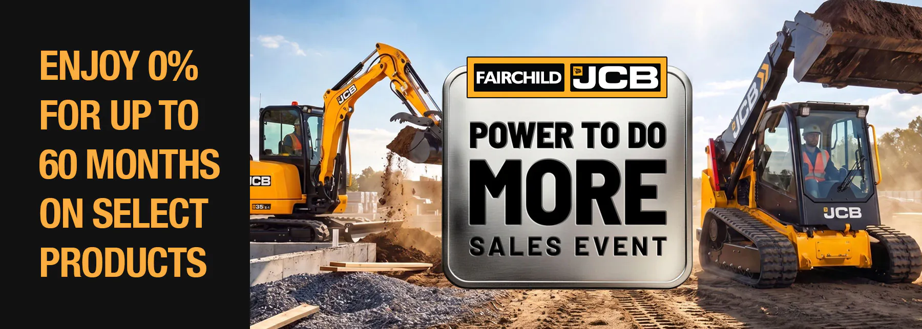 JCB mini excavator and teleskid. "Enjoy 0% For Up to 60 Months on Select Products."